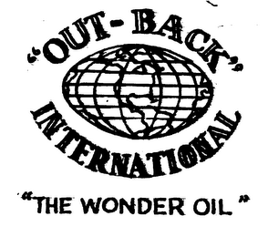 "OUT-BACK" INTERNATIONAL "THE WONDER OIL"