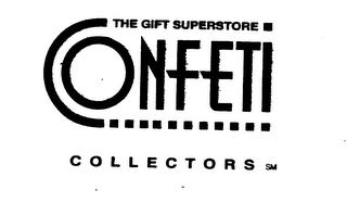 CONFETI THE GIFT SUPERSTORE COLLECTORS