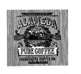 ALAMEDA PURE COFFEE IMPORTED & ROASTED BY MERCHANTS COFFEE CO. OF NEW ORLEANS, LTD NEW ORLEANS WILL TICKLE YOUR PALATE