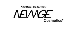 ALL NATURAL PRODUCTS BY NEWAGE COSMETICS