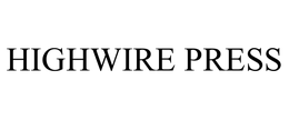 HIGHWIRE PRESS