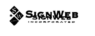 SIGNWEB INCORPORATED S W .COM