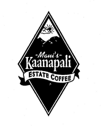 MAUI'S KAANAPALI ESTATE COFFEE