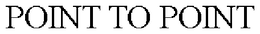 Point To Point, Inc.