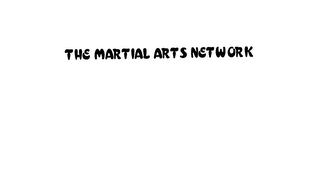 THE MARTIAL ARTS NETWORK