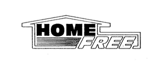 HOME FREE