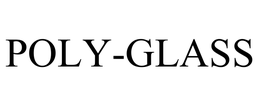 POLY-GLASS