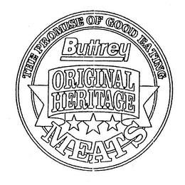 THE PROMISE OF GOOD EATING BUTTREY ORIGINAL HERITAGE MEATS