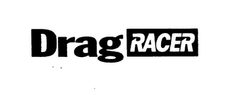 DRAG RACER