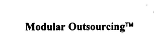 MODULAR OUTSOURCING