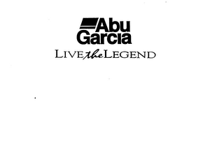 ABU GARCIA LIVE THE LEGEND