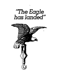 "THE EAGLE HAS LANDED"