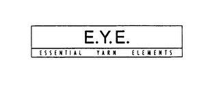 E.Y.E. ESSENTIAL YARN ELEMENTS