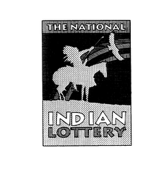 THE NATIONAL INDIAN LOTTERY