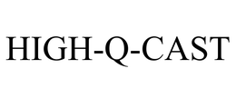 HIGH-Q-CAST