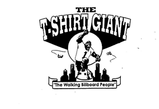 THE T-SHIRT GIANT "THE WALKING BILLBOARD PEOPLE"