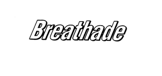 BREATHADE