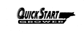 QUICK START GROWER