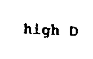 HIGH D