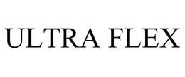ULTRA FLEX