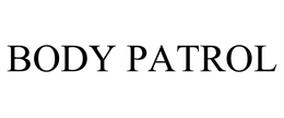 BODY PATROL