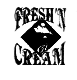 FRESH'N CREAM