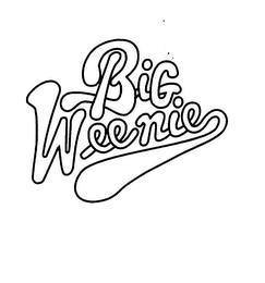 BIG WEENIE
