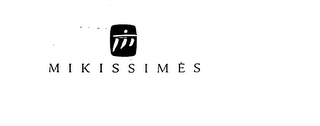 MIKISSIMES