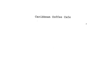 CARIBBEAN COFFEE CAFE