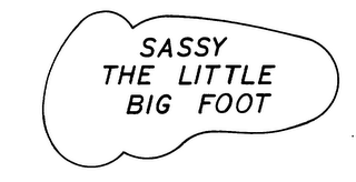 SASSY THE LITTLE BIG FOOT