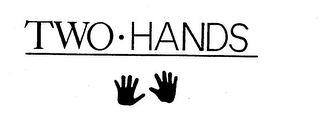 TWO HANDS