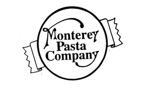 MONTEREY PASTA COMPANY