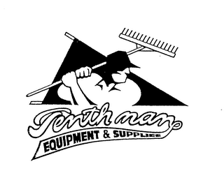 TENTH MAN EQUIPMENT & SUPPLIES