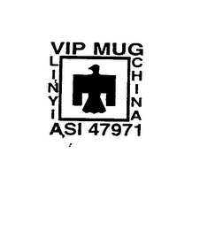 VIP MUG LINYI CHINA ASI 47971