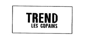 TREND LES COPAINS