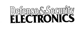 DEFENSE & SECURITY ELECTRONICS