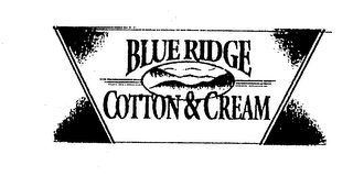 BLUE RIDGE COTTON & CREAM