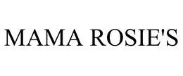 MAMA ROSIE'S