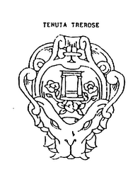 TENUTA TREROSE