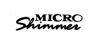 MICRO SHIMMER