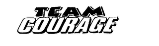 TEAM COURAGE
