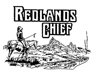 REDLANDS CHIEF