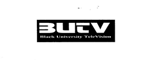 BUTV BLACK UNIVERSITY TELEVISION