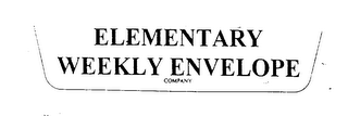 ELEMENTARY WEEKLY ENVELOPE COMPANY