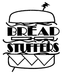 BREAD STUFFERS