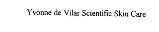 YVONNE DE VILAR SCIENTIFIC SKIN CARE