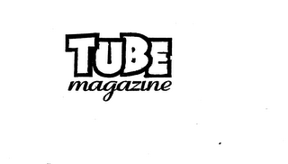 TUBE MAGAZINE