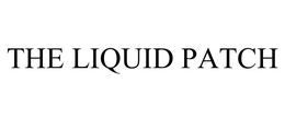 THE LIQUID PATCH