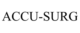 ACCU-SURG