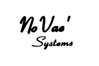 NO VAE SYSTEMS